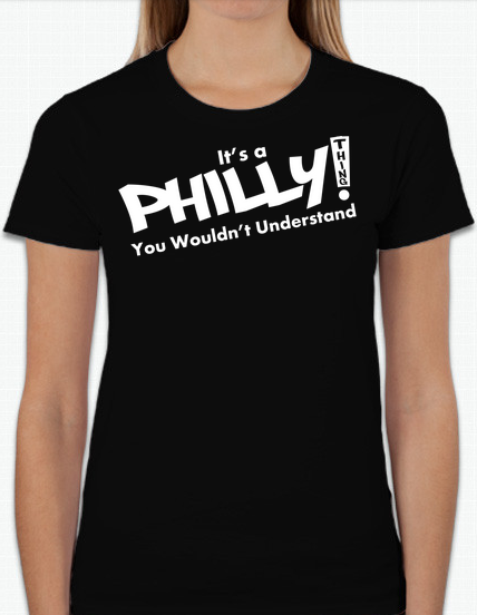It's a Philly Thing TShirts