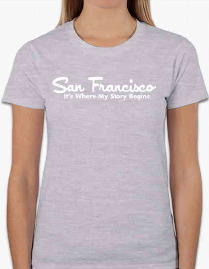 San Francisco - It's Where My Story Begins