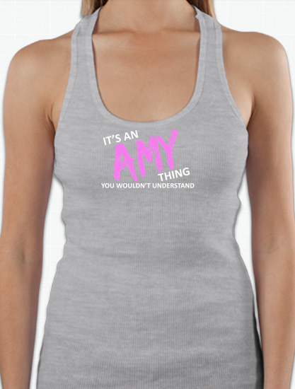 It's an Amy Thing Racerback Heather